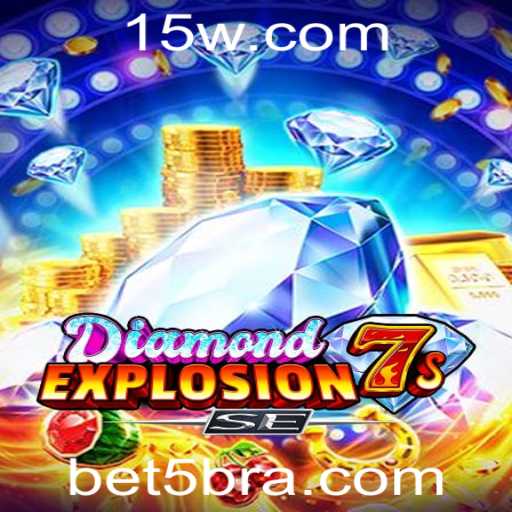 Explorando o Universo de DiamondExplosion7sSE com a Estratégia Bet5