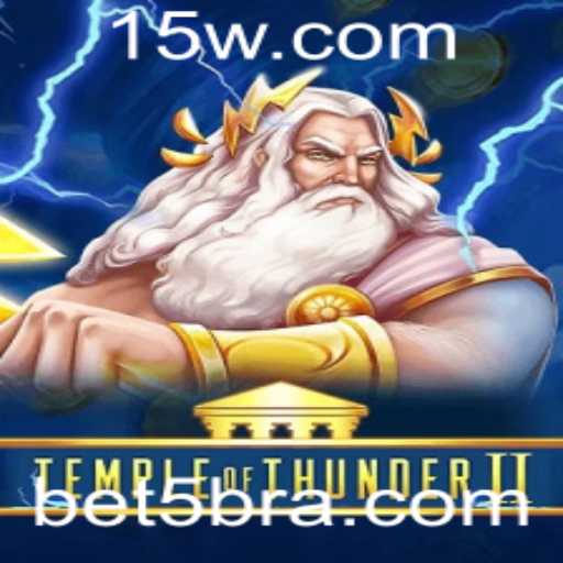 Descubra Temple of Thunder II: A Aventura Épica com Bet5